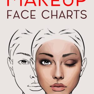 Makeup Face Charts: Masterclass & Design Book for Stunning Looks