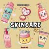 Bold & Easy Skincare Coloring Book: 50 Simple, Cute, and Fun Skincare and Cosmetic Designs for Girls, Adults, and Kids to Relax and Enjoy Coloring (Bold & Easy Cosmetic Art Collection)